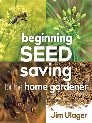 cover image of Beginning Seed Saving for the Home Gardener